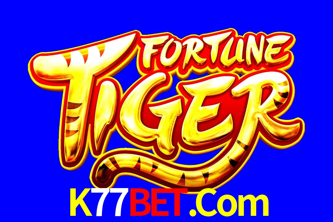 Exótico com Jogo Fortune Tiger no K77Bet.Com